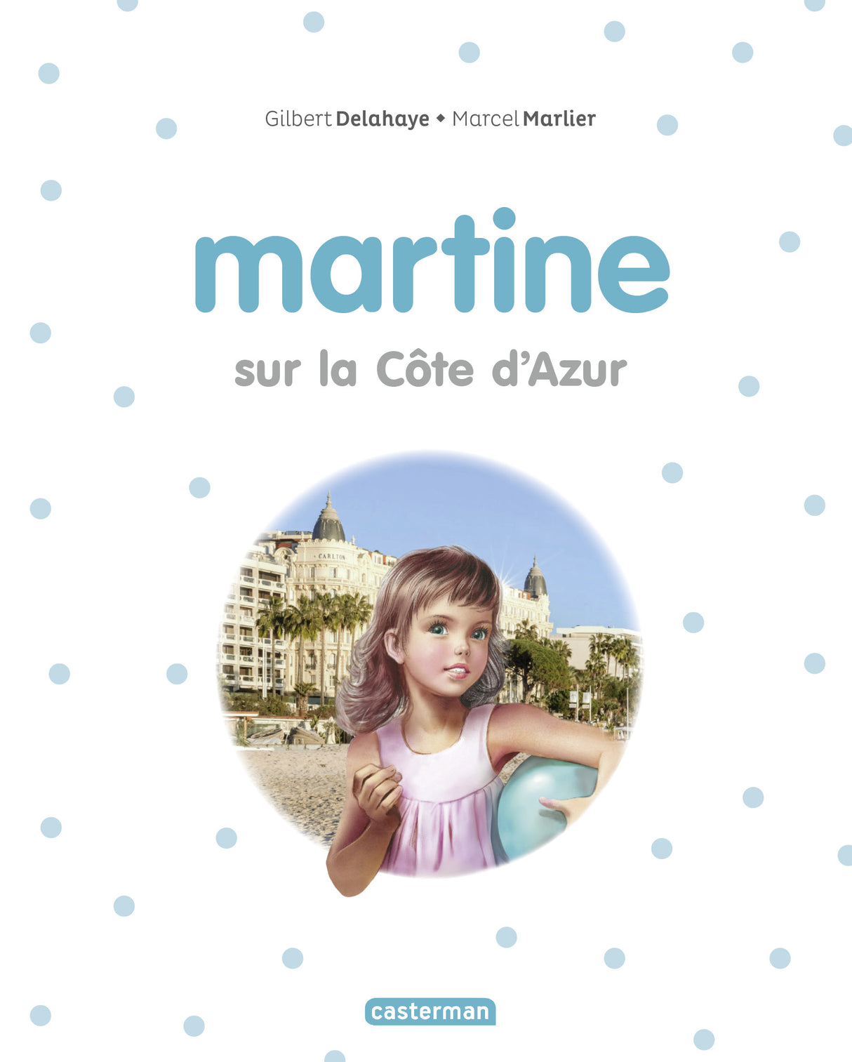 Martine visits the Côte d'Azur
