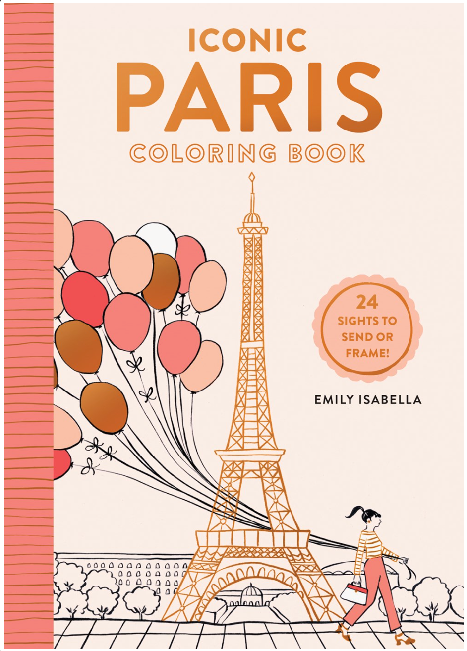 Iconic Paris Coloring Book : 24 Sights to Send and Frame