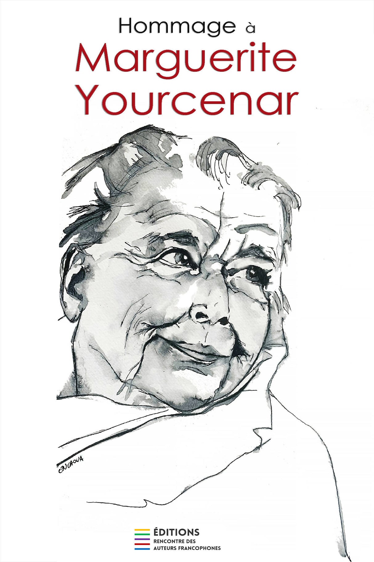 Marguerite Yourcenar, la première immortelle (Livre collaboratif)