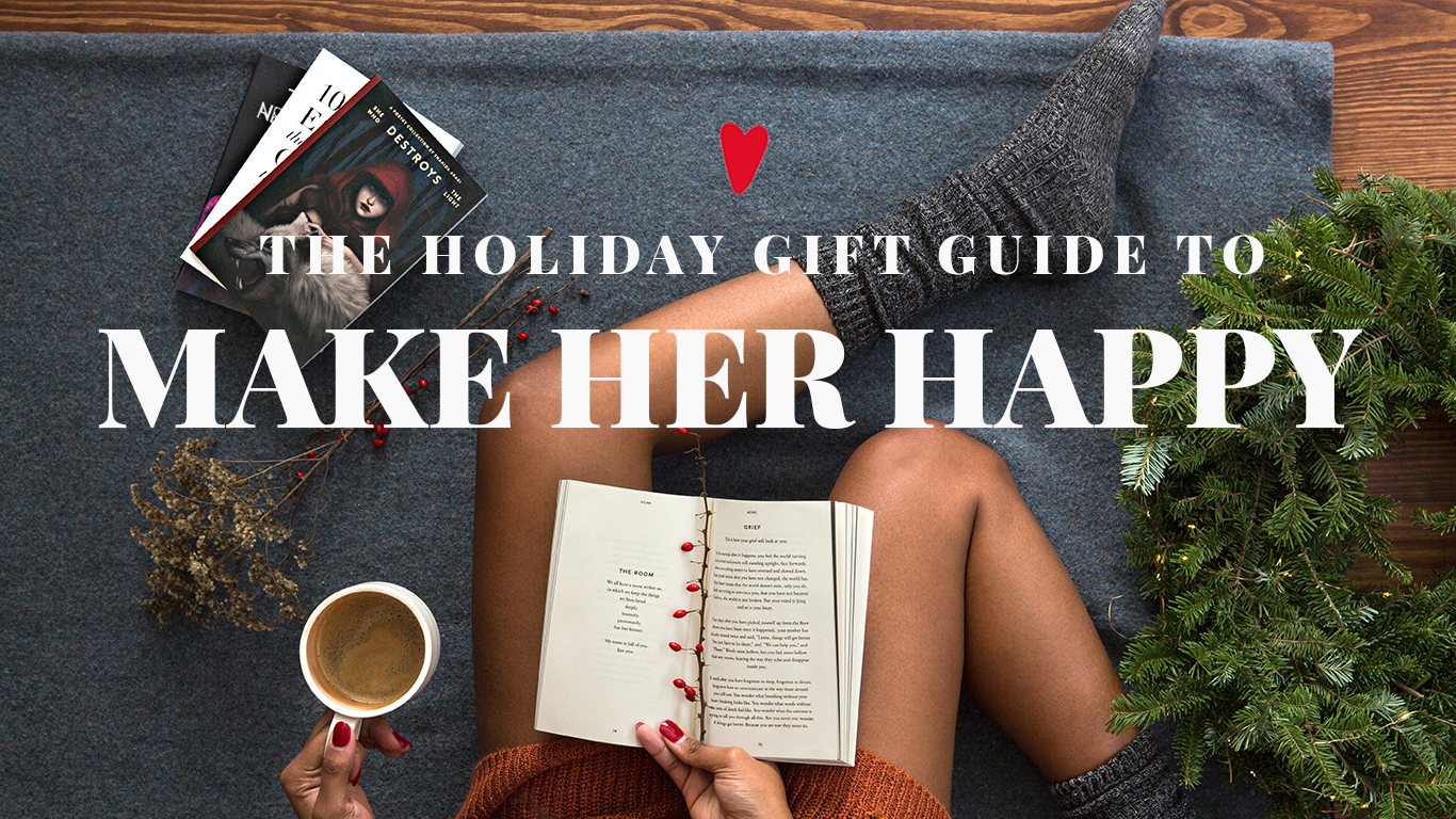 Our Holiday Gift Guide #2 : Make HER Happy 🎁