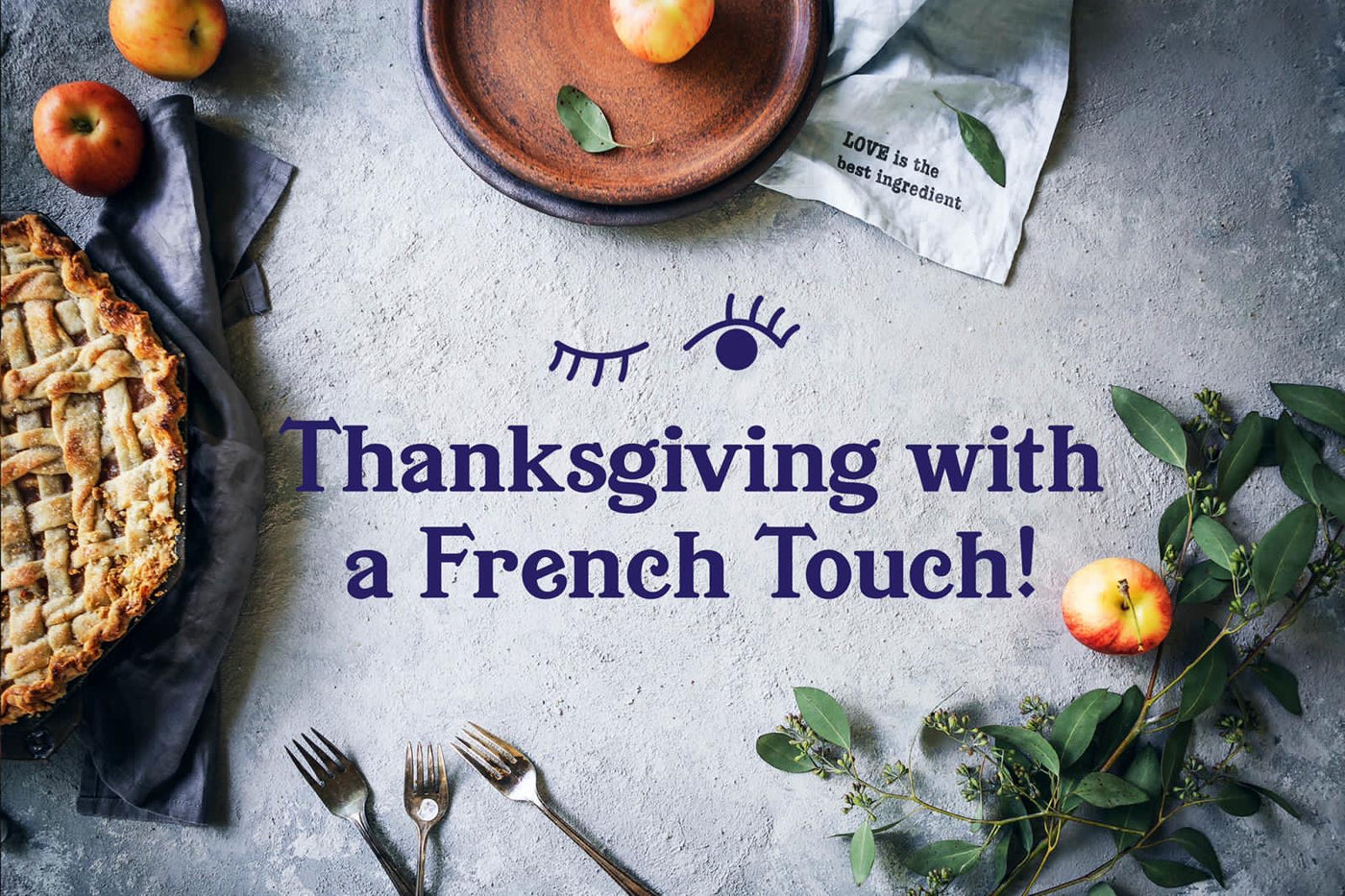Thanksgiving with a a la Francaise