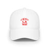 C'est La Vie Baseball Cap
