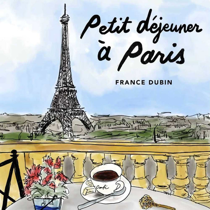 the cover of the book Petit Dejeuner a Paris by France Dubin