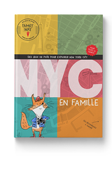 NYC Family Guide (in french) : Des jeux de piste pour explorer New York en famille