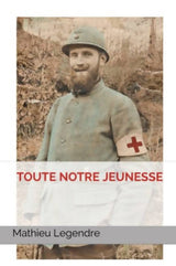 TOUTE NOTRE JEUNESSE - Mathieu Legendre
