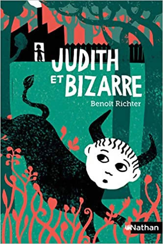 Judith et Bizarre - Editions Nathan