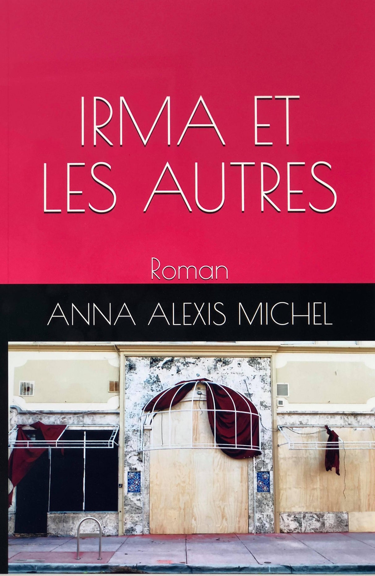 IRMA ET LES AUTRES - Anna Alexis Michel