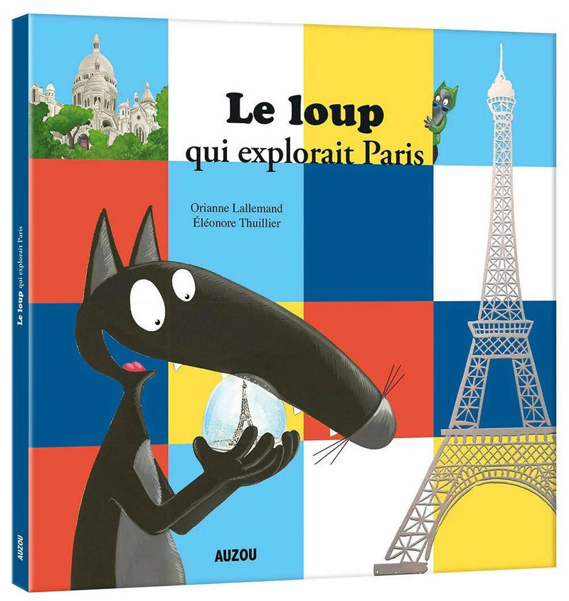 Auzou – Le loup qui explorait Paris – Grands albums