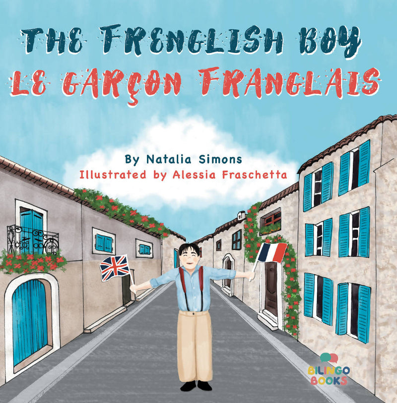 The Frenglish Boy / Le Garçon Franglais - Natalia Simons