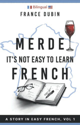 Merde: A Story In Easy French with Translation (The Merde Trilogy)